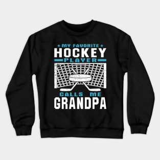 My Favorite Hockey Player Grandpa Grandparent Text Crewneck Sweatshirt